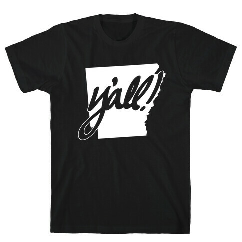 Y'all! (Arkansas) T-Shirt
