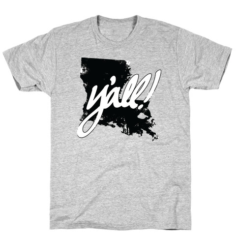 Y'all! (Louisiana) T-Shirt