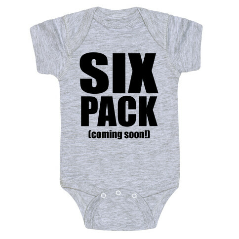 Six Pack (Coming Soon!) Baby One-Piece