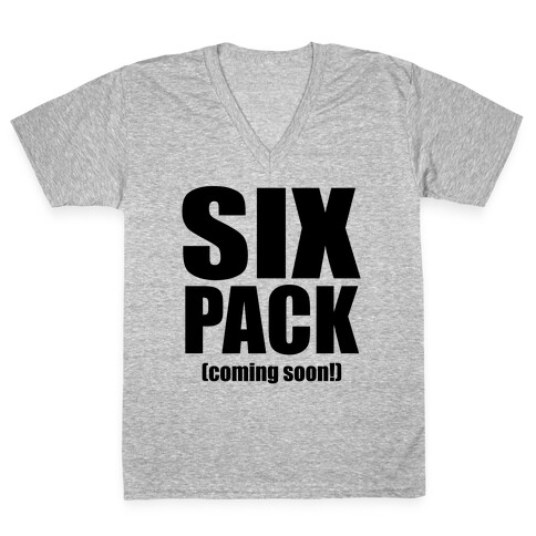 Six Pack (Coming Soon!) V-Neck Tee Shirt