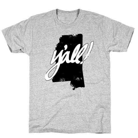 Y'all! (Mississippi) T-Shirt