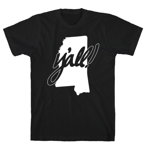 Y'all! (Mississippi) T-Shirt