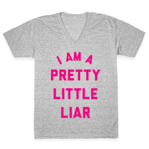 I Am a Pretty Litter Liar V-Neck Tee Shirt