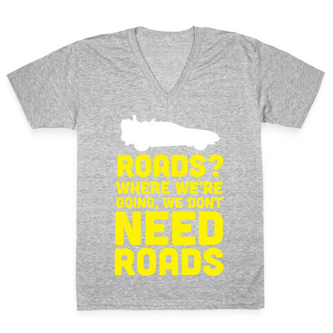 Roads? V-Neck Tee Shirt