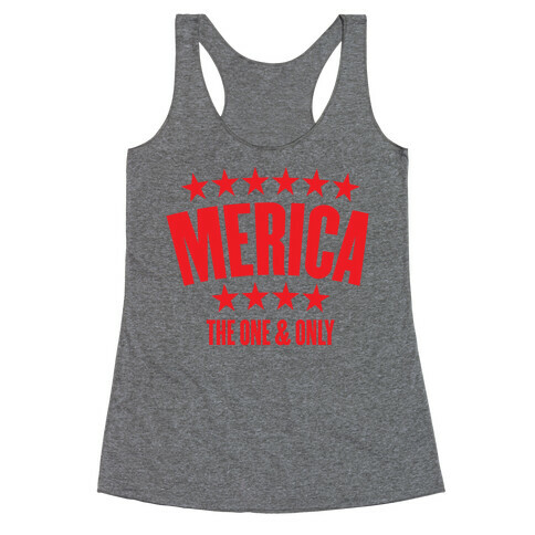 Merica (The One & Only) Racerback Tank Top