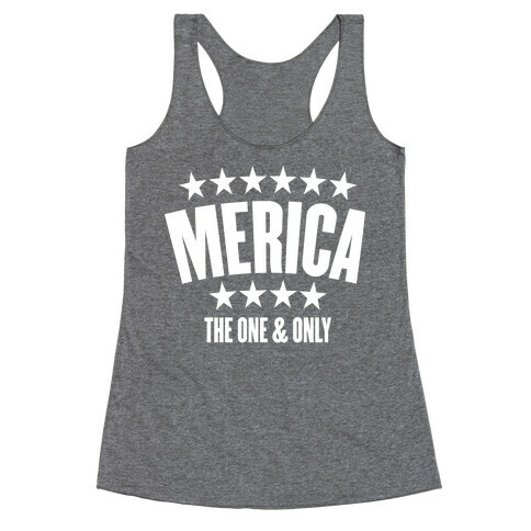 Merica (The One & Only) Racerback Tank Top