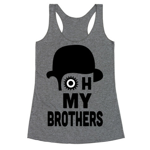 Oh My Brothers Racerback Tank Top