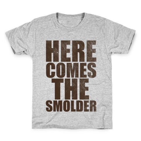 Here Comes The Smolder Kids T-Shirt