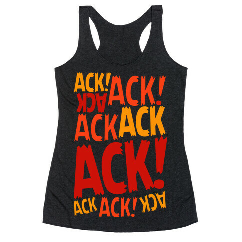 Ack Ack Ack Racerback Tank Top