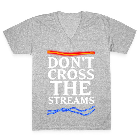 Don't Cross the Streams V-Neck Tee Shirt