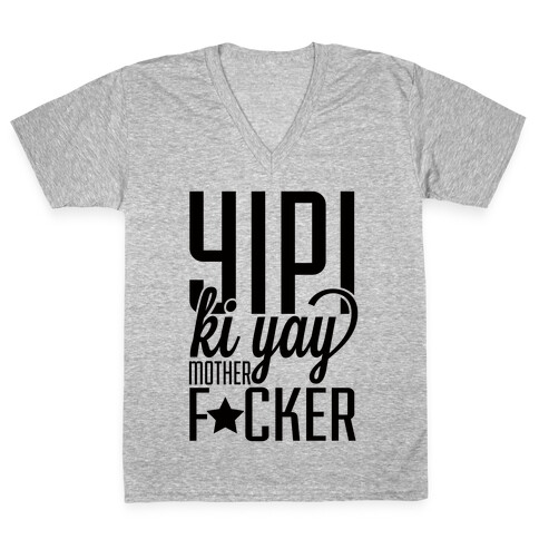 Yipi Ki Yay V-Neck Tee Shirt