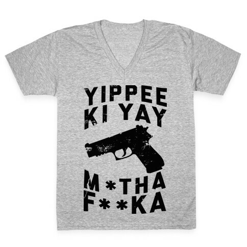 Yippee Ki Yay  V-Neck Tee Shirt