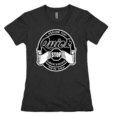 Quick Stop Womens T-Shirt