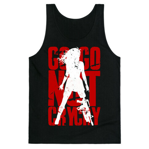 Go Go Not Cry Cry Tank Top