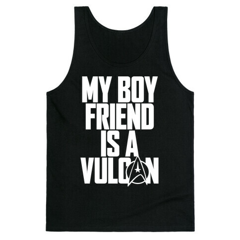 My Boyfriend Is A Vulcan Tank Top