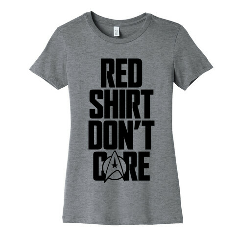 Red Shirt, Don't Care Womens T-Shirt