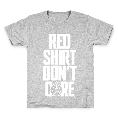 Red Shirt, Don't Care Kids T-Shirt