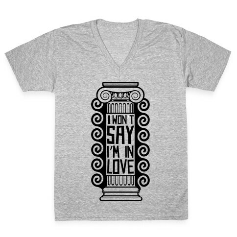 I Won't Say I'm In Love V-Neck Tee Shirt