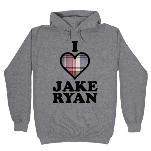 I Love Jake Ryan Hooded Sweatshirt