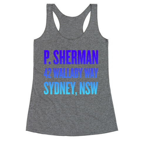 P. Sherman 42 Wallaby Way Sydney Racerback Tank Top