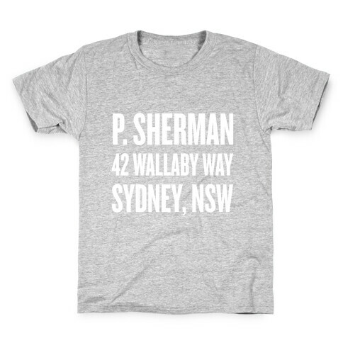 P. Sherman 42 Wallaby Way Sydney Kids T-Shirt