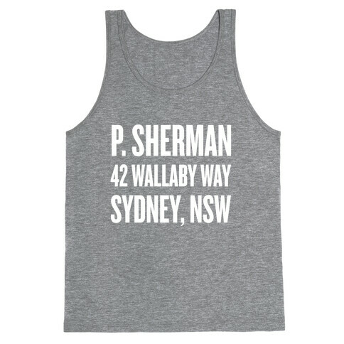 P. Sherman 42 Wallaby Way Sydney Tank Top