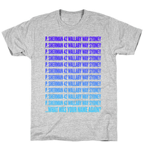 P. Sherman 42 Wallaby Way Sydney T-Shirt