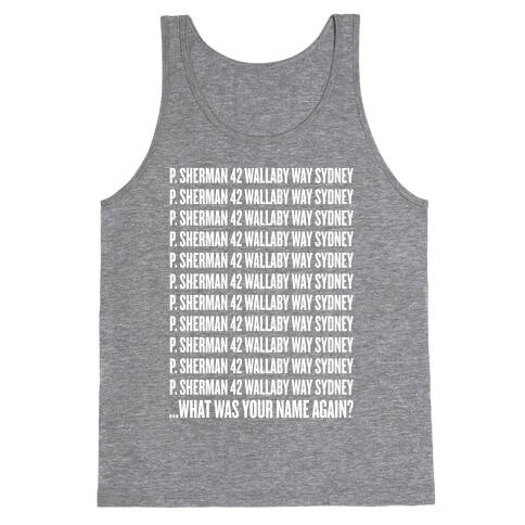 P. Sherman 42 Wallaby Way Sydney Tank Top