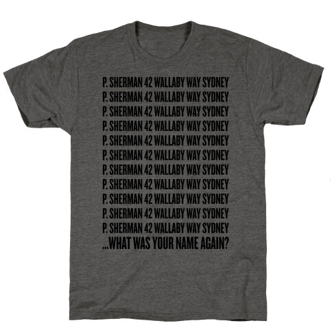 P. Sherman 42 Wallaby Way Sydney T-Shirt