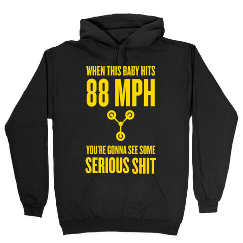 88 Miles Per Hour Hooded Sweatshirt