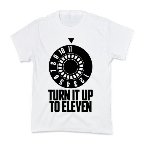 Turn It Up To Eleven Kids T-Shirt
