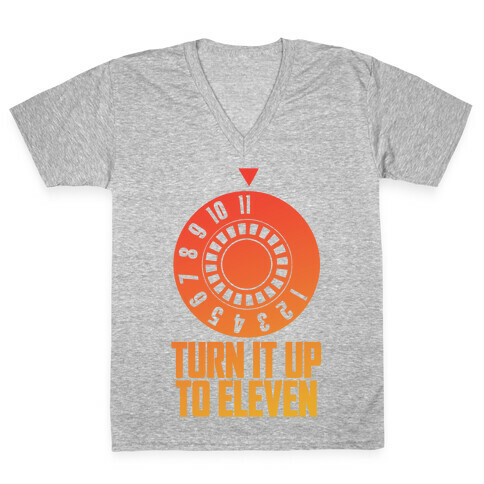 Turn It Up To Eleven V-Neck Tee Shirt