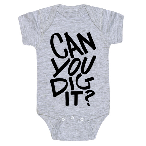 Can You Dig It? Baby One-Piece