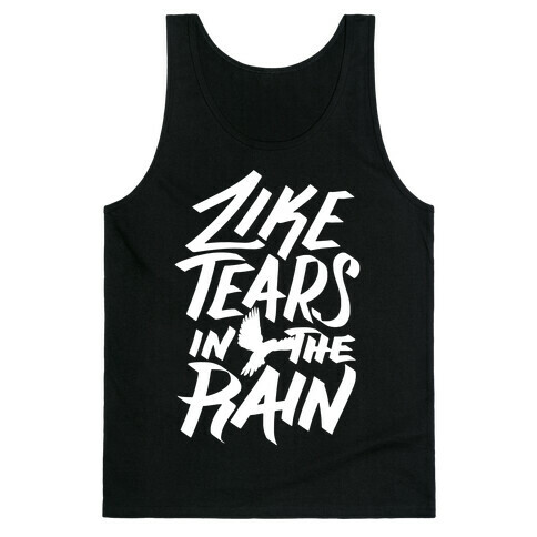 Like Tears In The Rain Tank Top