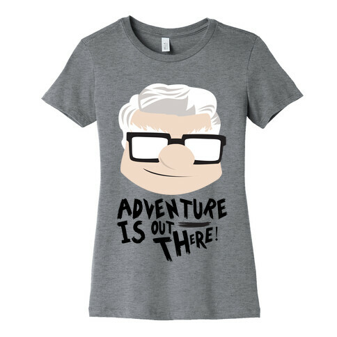 Adventure Is Out There Womens T-Shirt