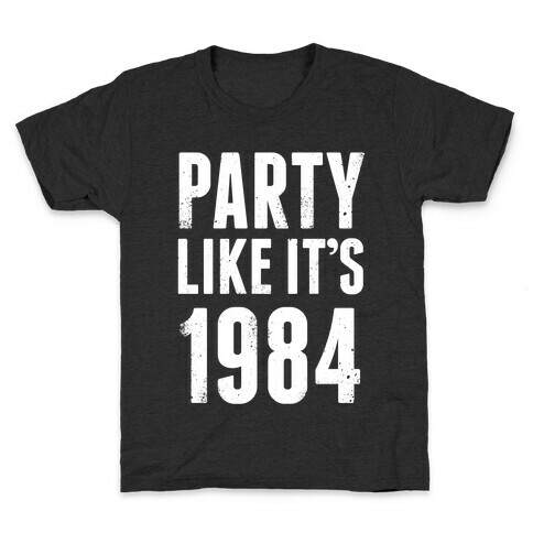 Party Like It's 1984 (White Ink) Kids T-Shirt