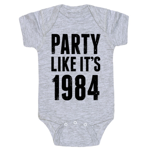 Party Like It's 1984 Baby One-Piece