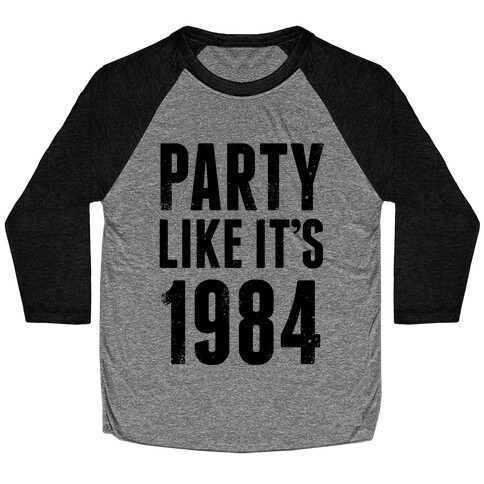 Party Like It's 1984 Baseball Tee