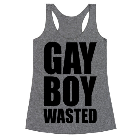 Gay Boy Wasted Racerback Tank Top