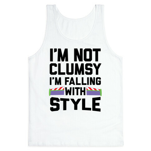 I'm Not Clumsy, I'm Falling With Style Tank Top