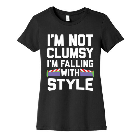 I'm Not Clumsy, I'm Falling With Style Womens T-Shirt