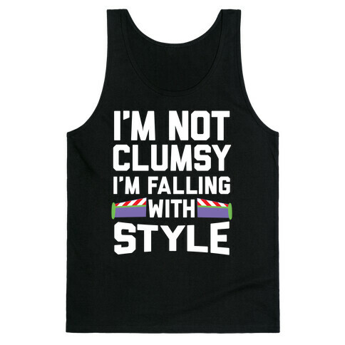 I'm Not Clumsy, I'm Falling With Style Tank Top