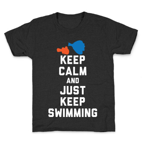 Keep Calm And Just Keep Swimming Kids T-Shirt