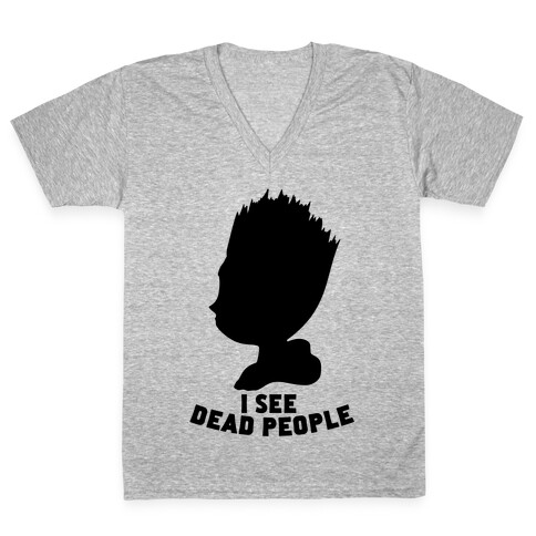 I See Dead People V-Neck Tee Shirt