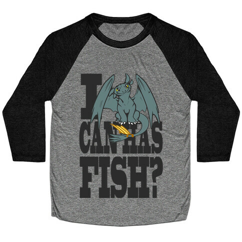 I Can Has Fish? Baseball Tee