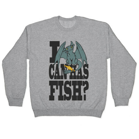 I Can Has Fish? Pullover