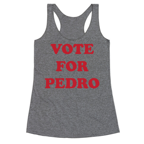 Vote for Pedro Racerback Tank Top