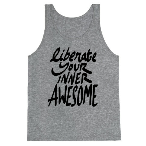 Liberate Your Inner Awesome Tank Top