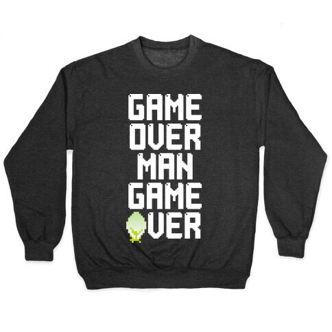 Game Over Man Pullover