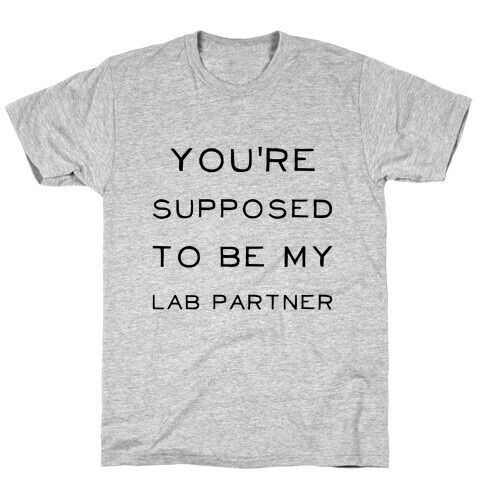 MY Lab Partner T-Shirt